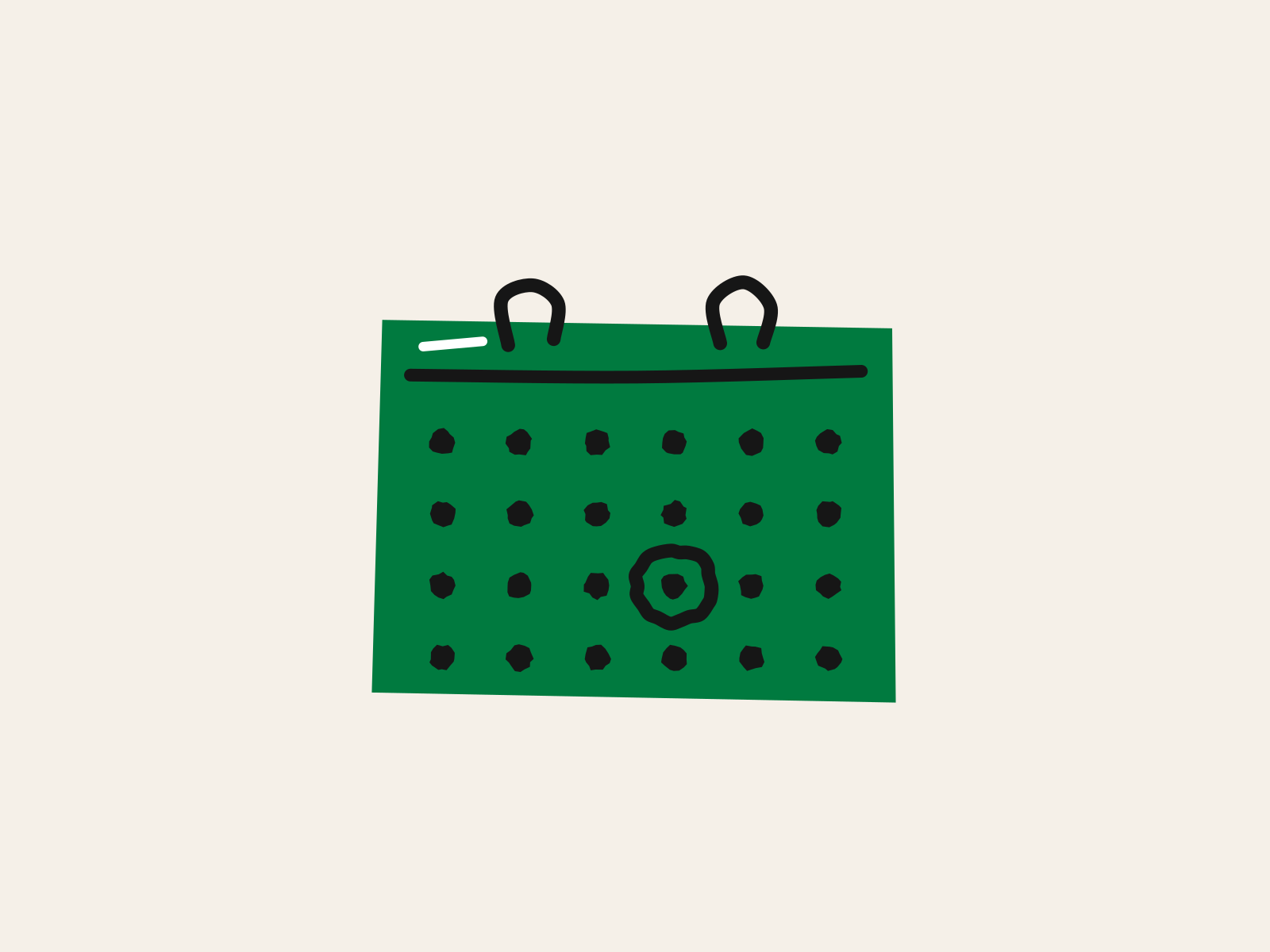 A green cut-paper wall calendar hanging on two black rings, with a grid of black dots for the days and one of them ringed heavily in black, standing for a month of announcements whose dates are the thing that matters.